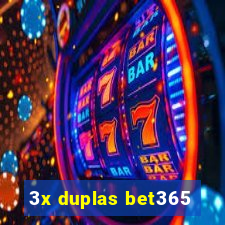 3x duplas bet365